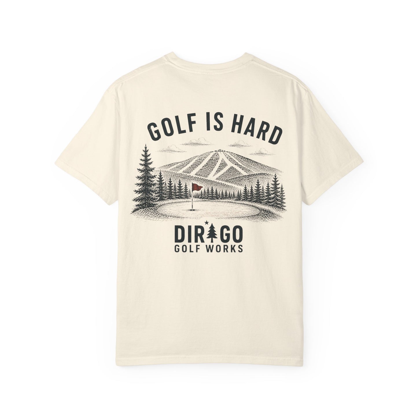 Golf is Hard “Tee”