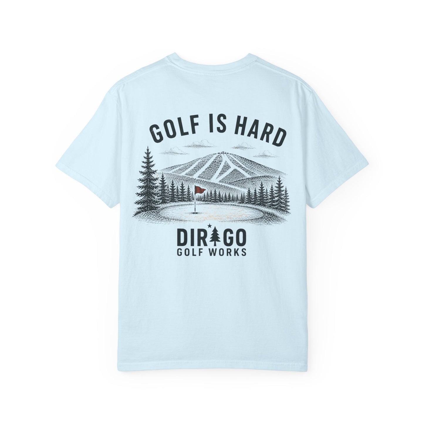 Golf is Hard “Tee”