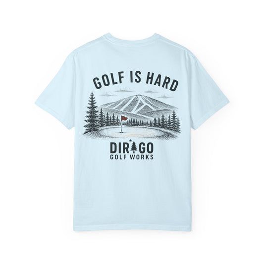 Golf is Hard “Tee”